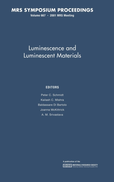 Book cover of: Luminescence and Luminescent Materials: Volume 667. By: Peter C. Schmidt