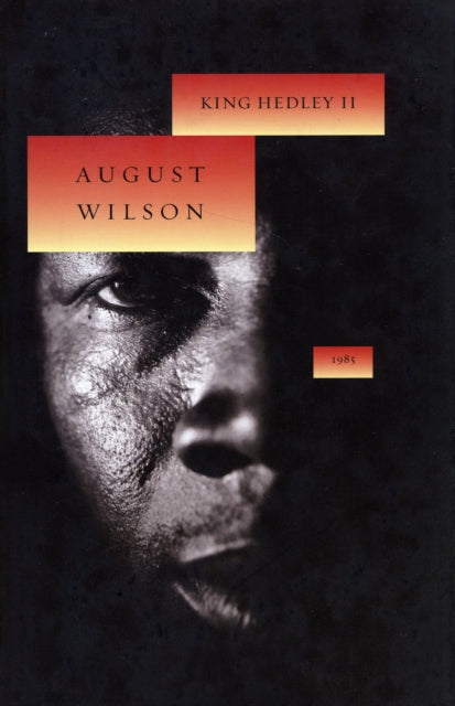 Book cover of: King Hedley II. By: August Wilson