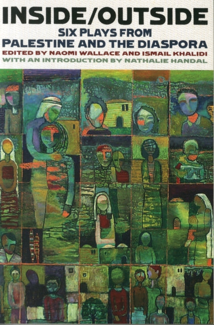 Book cover of: Inside/Outside: Six Plays from Palestine and the Diaspora. By: Ismail Khalidi
