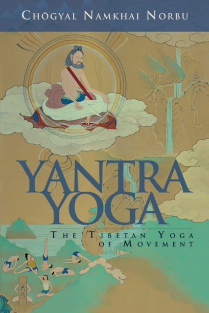 Book cover of: Yantra Yoga. By: Namkhai Norbu