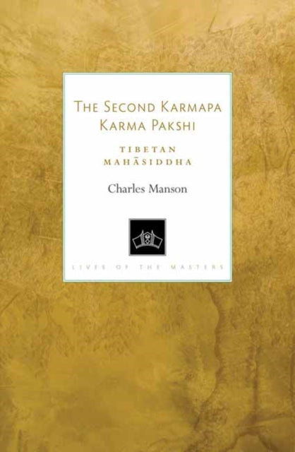 Book cover of: Second Karmapa Karma Pakshi. By: Charles Manson