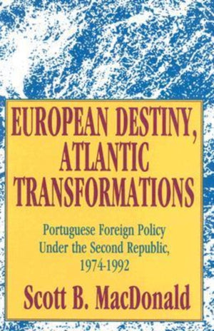 European Destiny, Atlantic Transformations