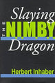 Book cover of: Slaying the Nimby Dragon