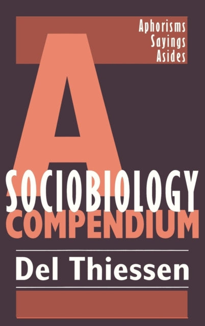Book cover of: Sociobiology Compendium. By: Del Thiessen