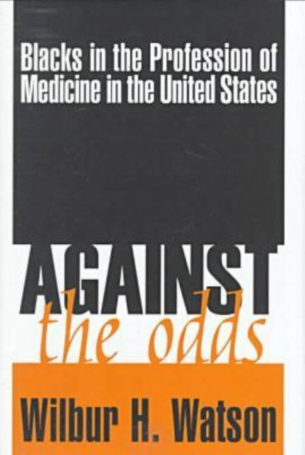 Book cover of: Against the Odds. By: Wilbur Watson