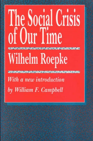 The Social Crisis of Our Time