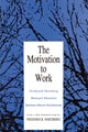 Book cover of: Motivation to Work