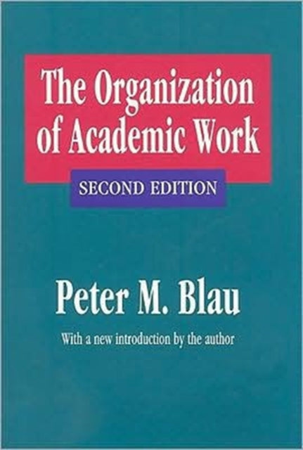Book cover of: Organization of Academic Work
