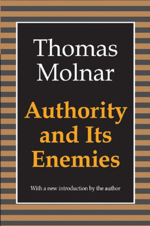 Authority and Its Enemies