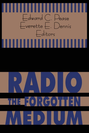 Radio - The Forgotten Medium