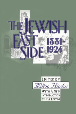 Jewish East Side: 1881-1924