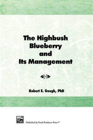 Highbush Blueberry and Its Management