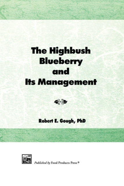 Book cover of: Highbush Blueberry and Its Management