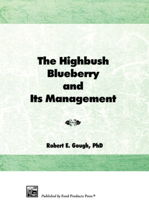 Highbush Blueberry and Its Management