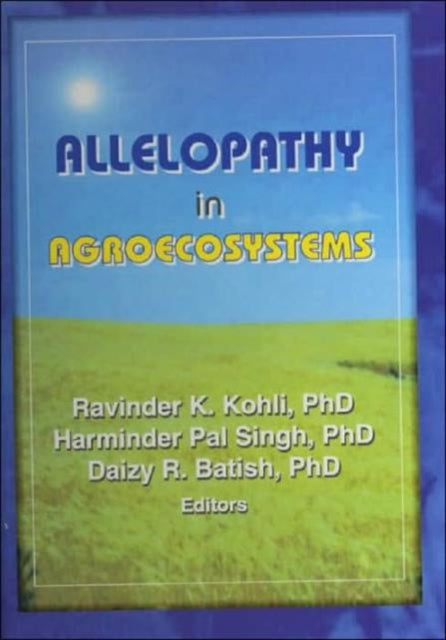 Book cover of: Allelopathy in Agroecosystems