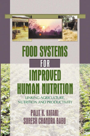 Food Systems for Improved Human Nutrition