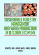 Book cover of: Sustainable Forestry Management and Wood Production in a Global Economy