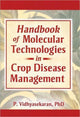 Book cover of: Handbook of Molecular Technologies in Crop Disease Management. By: P. Vidhyasekaran
