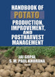 Book cover of: Handbook of Potato Production, Improvement, and Postharvest Management