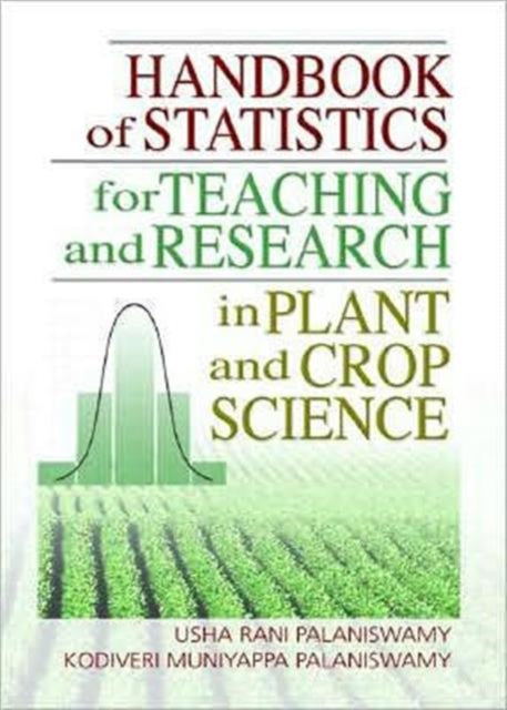 Book cover of: Handbook of Statistics for Teaching and Research in Plant and Crop Science