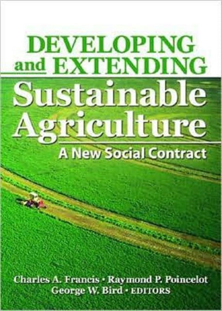 Book cover of: Developing and Extending Sustainable Agriculture
