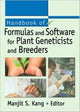 Book cover of: Handbook of Formulas and Software for Plant Geneticists and Breeders. By: Manjit S. Kang