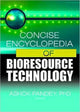 Book cover of: Concise Encyclopedia of Bioresource Technology. By: Ashok Pandey