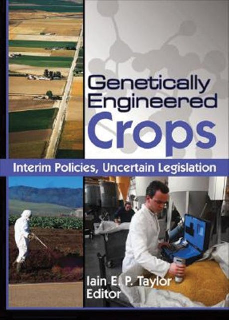 Book cover of: Genetically Engineered Crops. By: Iain E. P., Ph.d. Taylor