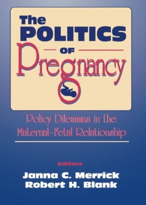The Politics of Pregnancy