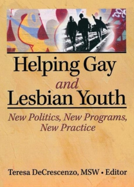 Book cover of: Helping Gay and Lesbian Youth. By: Teresa Decrescenzo