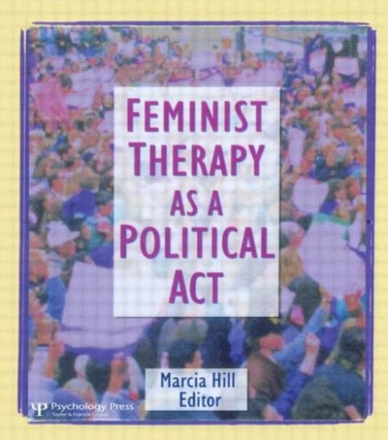 Book cover of: Feminist Therapy as a Political Act