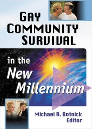 Gay Community Survival in the New Millennium