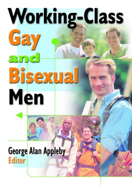 Book cover of: Working-Class Gay and Bisexual Men. By: George A. Appleby