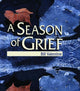 Book cover of: Season of Grief. By: Bill Valentine