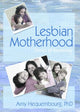 Book cover of: Lesbian Motherhood. By: Amy L. Hequembourg, Amy Hequembourg