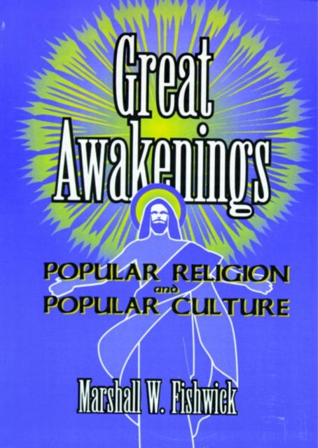 Book cover of: Great Awakenings. By: Marshall William Fishwick