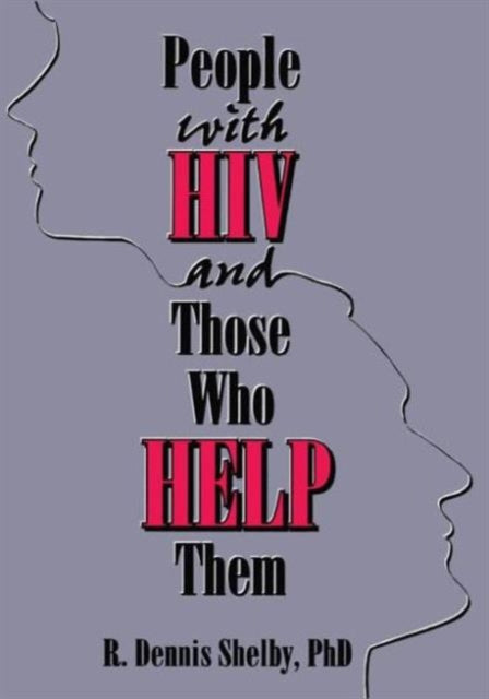 Book cover of: People With HIV and Those Who Help Them