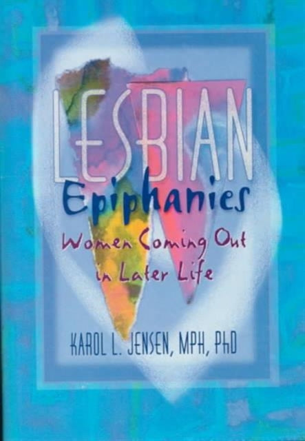 Book cover of: Lesbian Epiphanies. By: Karol L. Jensen