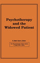 Book cover of: Psychotherapy and the Widowed Patient. By: E. Mark Stern