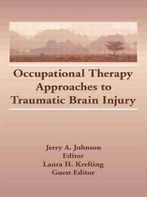 Occupational Therapy Approaches to Traumatic Brain Injury