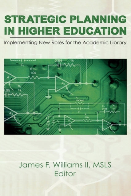 Book cover of: Strategic Planning in Higher Education. By: James F. Williams
