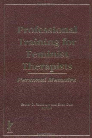 Professional Training for Feminist Therapists