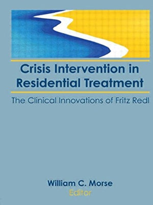 Crisis Intervention in Residential Treatment