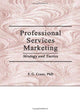 Book cover of: Professional Services Marketing