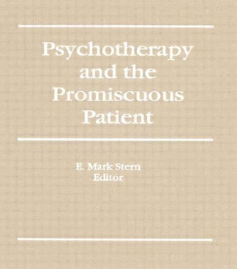 Psychotherapy and the Promiscuous Patient