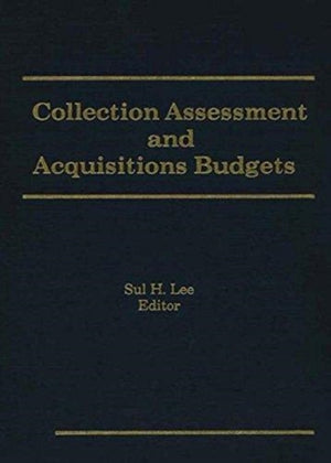 Collection Assessment and Acquisitions Budgets