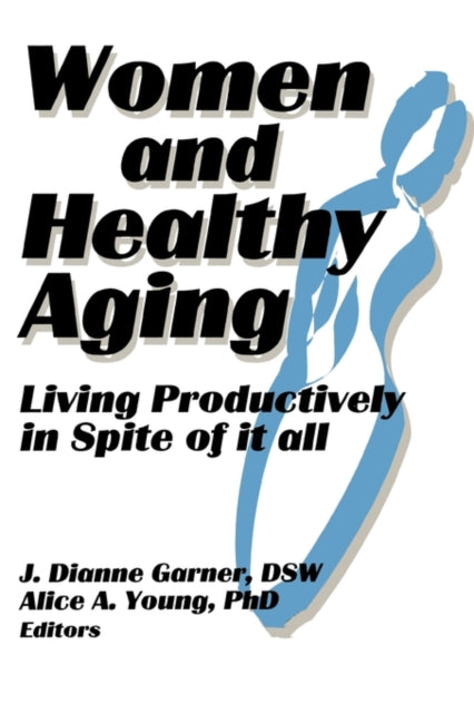 Book cover of: Women and Healthy Aging