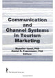 Book cover of: Communication and Channel Systems in Tourism Marketing