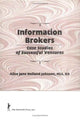 Book cover of: Information Brokers. By: Alice Jane Holland Johnson