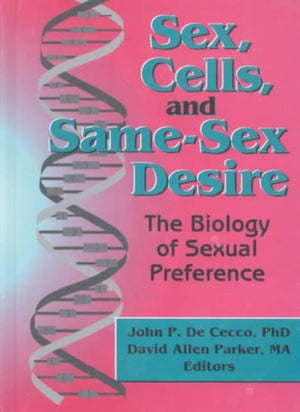 Sex, Cells, and Same-Sex Desire